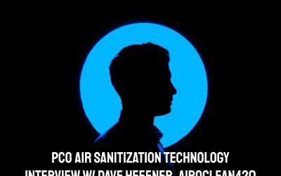 From Cheese to Cannabis – PCO Air Sanitization Technology | Interview w/ Dave Heffner, AiroClean420